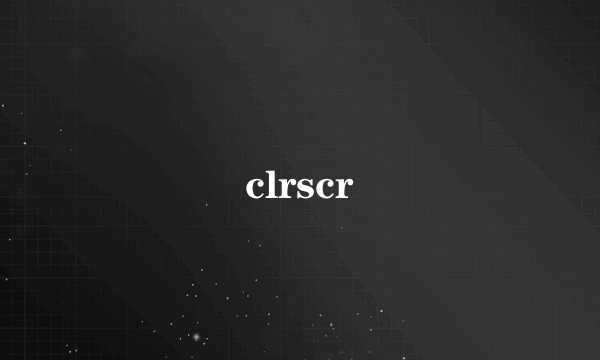 clrscr