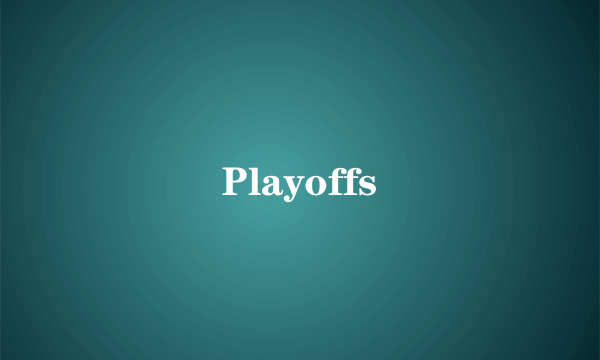 Playoffs