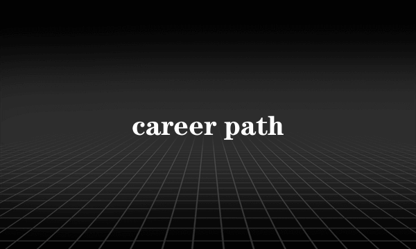 career path