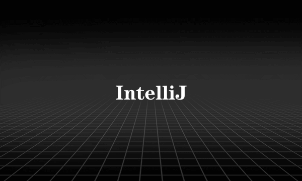 IntelliJ