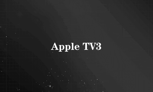 Apple TV3