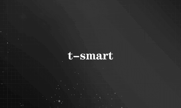 t-smart