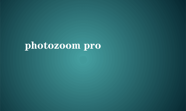 photozoom pro