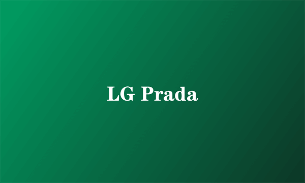 LG Prada