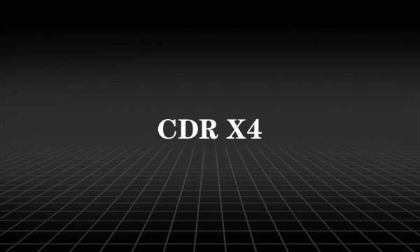 CDR X4