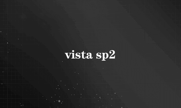 vista sp2