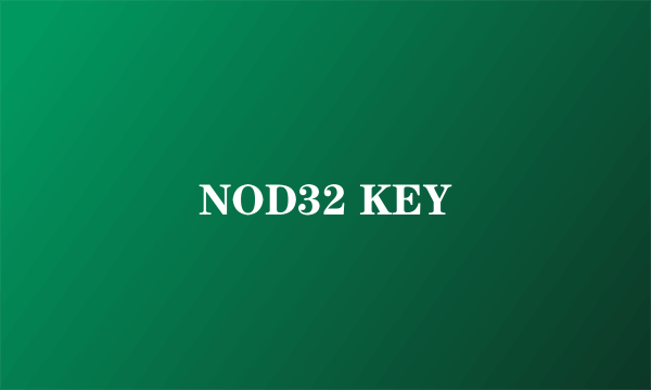 NOD32 KEY