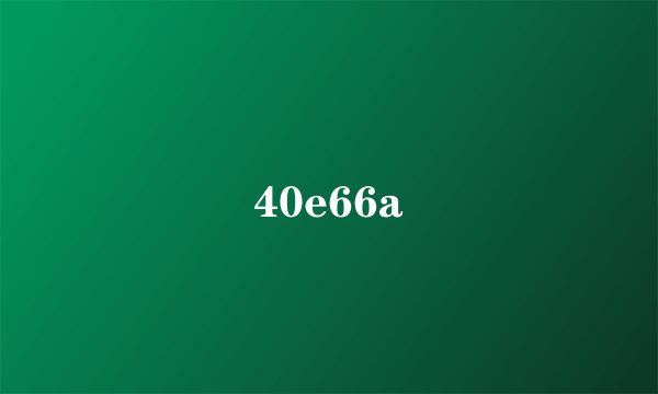 40e66a