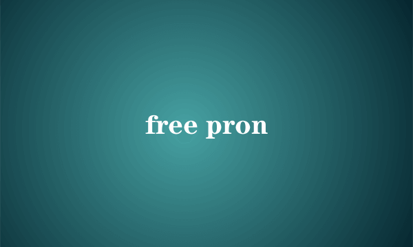 free pron