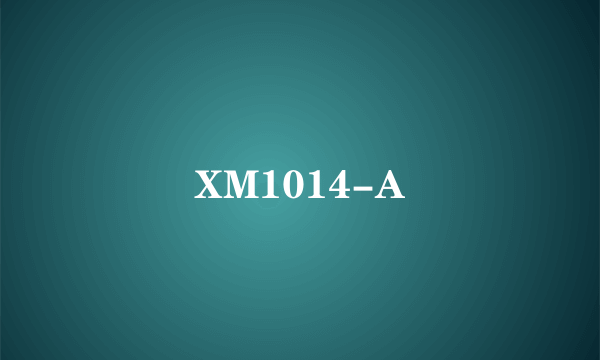 XM1014-A