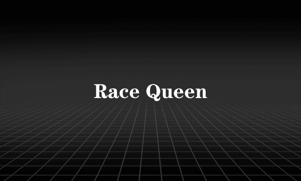 Race Queen