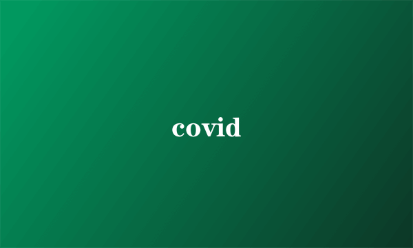 covid