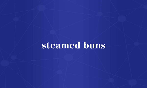 steamed buns