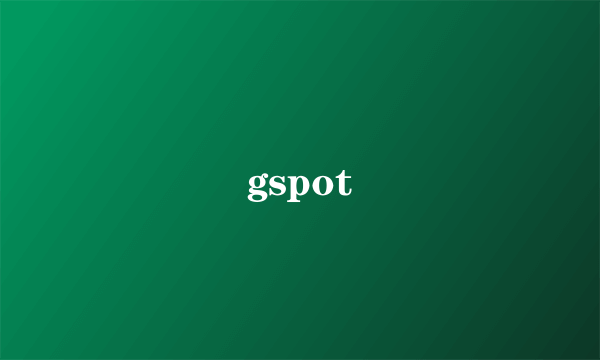 gspot