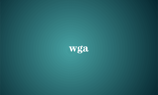 wga